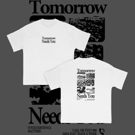 Tomorrow Needs You Tee